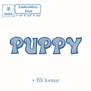 Op de afbeelding: Blauw geborduurde tekst met de tekst "PUPPY" met een lichtblauwe vulling en een donkerblauwe omtrek. De afbeelding bevat tekst met zes maatopties voor het borduurlettertype, variërend van 2,5 cm tot 8,9 cm hoog. De tekst "+ BX format" is ook aanwezig.