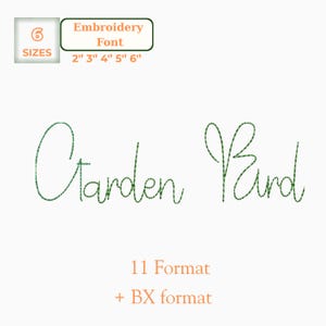 Puede incluir: Diseño de fuente de bordado "Garden Bird" en verde, con indicaciones de tamaños de 5 cm a 15 cm, y 11 formatos más el formato BX. El diseño se presenta sobre un fondo claro.