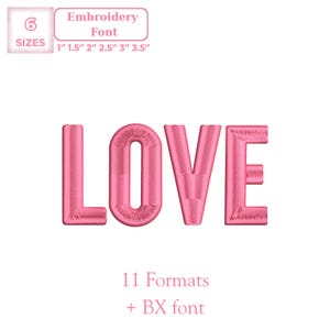 Puede incluir: Palabra "LOVE" bordada en rosa con una fuente en negrita. La imagen incluye texto que indica seis tamaños disponibles, que van desde 2,5 cm hasta 8,9 cm, y 11 formatos más una fuente BX. Adecuado para proyectos de bordado.