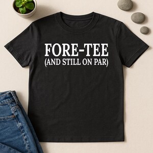 40th Birthday Gifts, Golfing Gift For 40th, Golf Balls 40 Birthday Gift, Grandpa, 40th Birthday Golf Shirt, Four-Tee And Still On Par Shirts