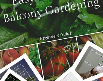 Easy Indoor & Balcony Gardening Digital Guide For Beginners