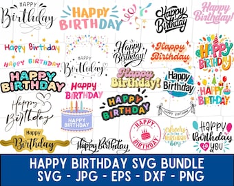 Happy Birthday SVG Bundle, Happy Birthday prints, Colourful Birthday designs, Birthday Shirt SVG, Happy Birthday Boy/Girl, Birthday svg.