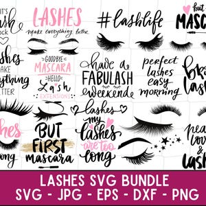 May include: A digital download of 12 SVG files featuring various lash-themed quotes and illustrations. The quotes include "It's lash o'clock", "Lashes make everything better", "But first, mascara", "Have a fabulash weekend", "Perfect lashes easy morning", "My lashes are too long", "Peace, love & lashes", and more. The illustrations include eyelashes, mascara wands, and hearts.
