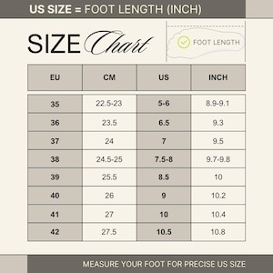 May include: A size chart for footwear, displaying EU, CM, US, and inch measurements. The chart includes foot length conversions, with US sizes ranging from 5-6 to 10.5, and corresponding inch measurements from 8.9 to 10.8 inches.