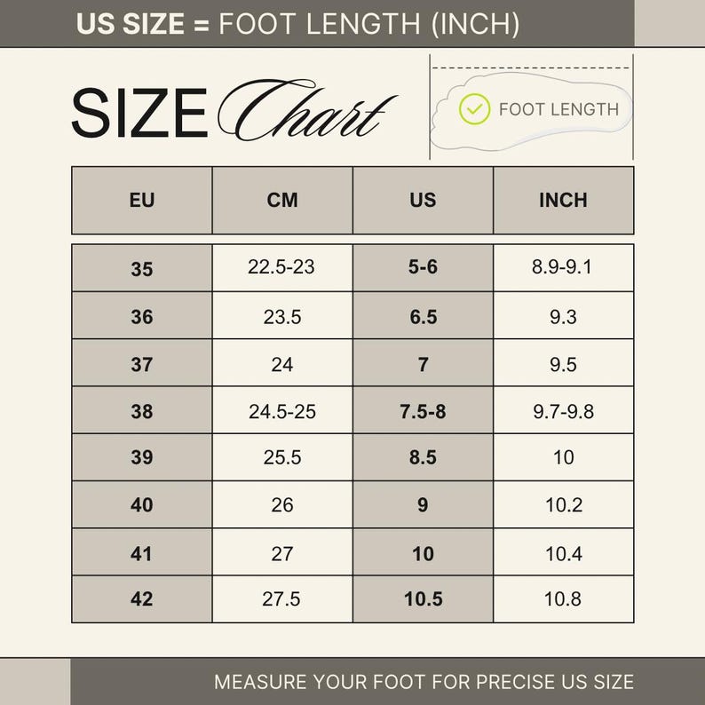 May include: A size chart for footwear, displaying EU, CM, US, and inch measurements. The chart includes foot length conversions, with US sizes ranging from 5-6 to 10.5, and corresponding inch measurements from 8.9 to 10.8 inches.