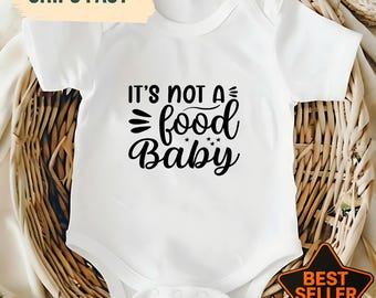 Funny "It's Not a Food Baby" Baby Bodysuit, Newborn Coming Home Outfit, Baby Shower Gift, Pregnancy Reveal, New Mom Gift
