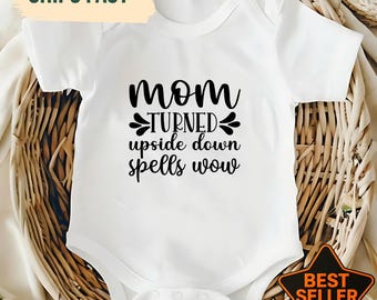 Funny "Mom Upside Down Spells Wow" Baby Bodysuit, New Mom Gift, Baby Shower Gift, Pregnancy Announcement, Newborn Present, Clever Mama Tee