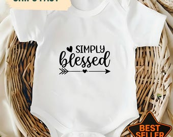 Lindo body para bebé "Simplemente bendecido", regalo cristiano para recién nacido, regalo para baby shower, conjunto de bienvenida al hogar con temática de fe, regalo para mamá primeriza