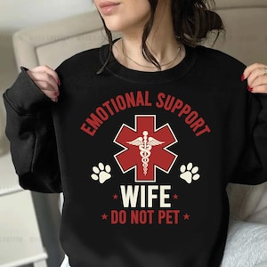 Emotional Support Wife Do Not Pet svg, Funny Wife Quote, Don&#39;t Pet, Birthday Gift for Husband/Wife PNG, Wife Birthday Gift SVG PNG
