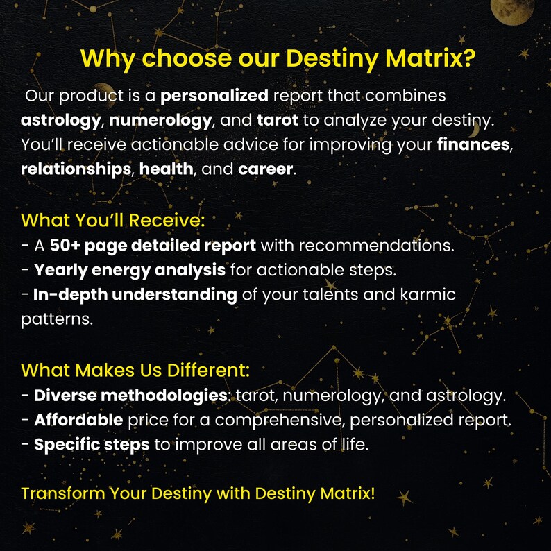 Why choose Destiny Matrix? Get a digital soul purpose reading based on astrology, numerology, and tarot. This report includes life path insights, karmic lessons, and yearly energy analysis for love, health, and finances. Unique spiritual tool for deep personal transformation.