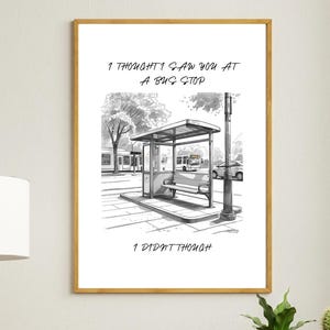 Bus stop I Taylor Print Taylor Poster Taylor bedroom Taylor Lyrics Taylor merch Taylor wall art Taylor dorm room Taylor gift
