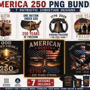 America 250 PNG Bundle, Patriotic USA 250th Anniversary PNG, 1776-2026 Freedom Design, American Roots,250 anniversary usa 7file Png 250th