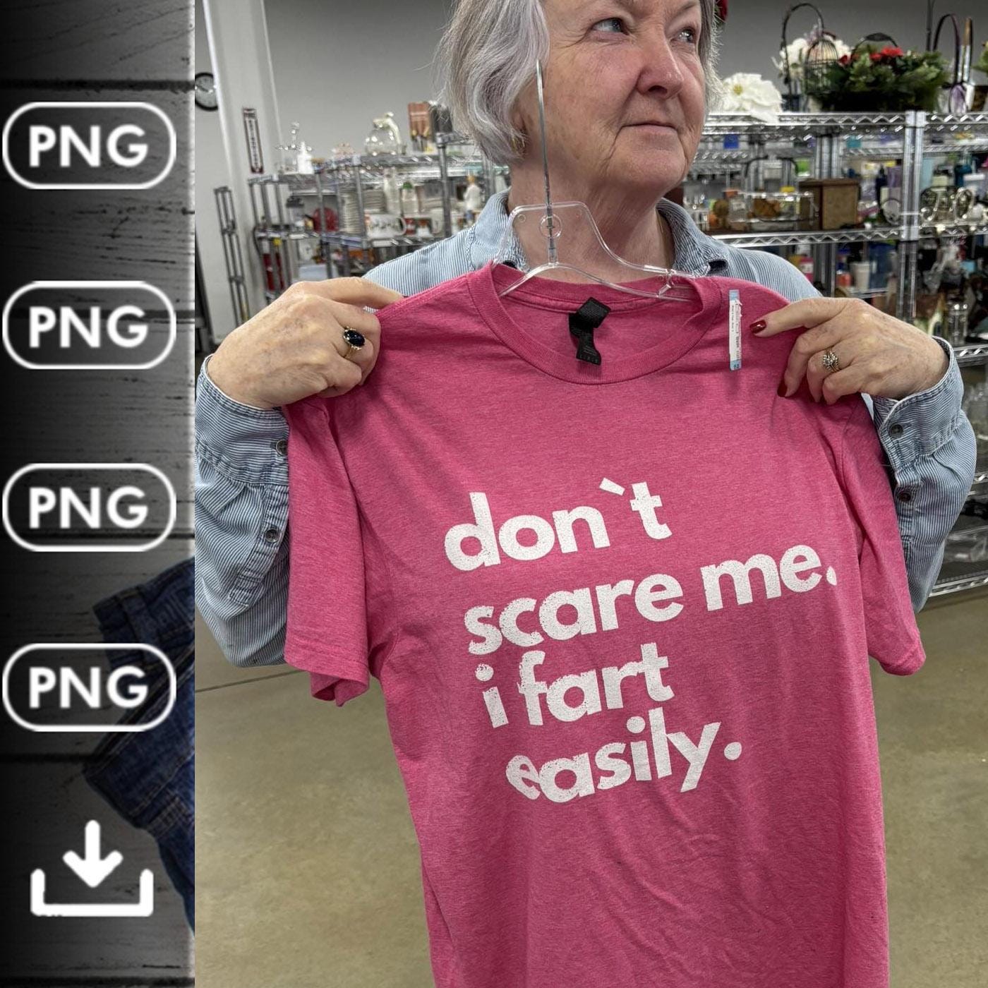 Funny Fart Shirt png,Don’t Scare Me I Fart Easily, Funny png,Don’t Scare Me I Fart Easily png,Funny Fart png,png fart cute,don't scare me