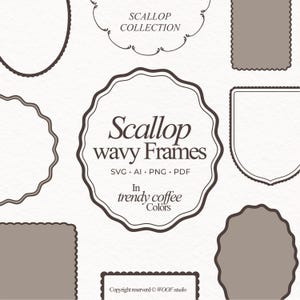 May include: A collection of brown and white scallop and wavy frames in various shapes. The text "Scallop wavy Frames" is displayed in the center of the image, with "In trendy coffee Colors" below. The image also includes the text "SCALLOP COLLECTION".