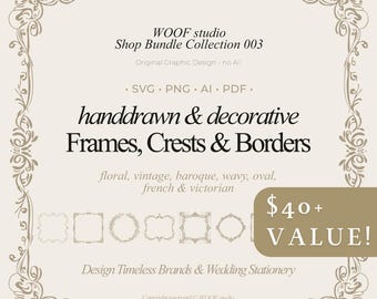 Può includere: Grafica beige con cornici, stemmi e bordi disegnati a mano. Il testo include "WOOF studio", "Shop Bundle Collection 003" e "Design Timeless Brands & Wedding Stationery". Gli elementi sono floreali, vintage, barocchi, ondulati, ovali, francesi e vittoriani.