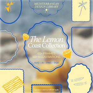 May include: A digital design collection titled The Lemon Coast Collection featuring blue outlined frames and yellow illustrations including lemons, a palm tree, fish, and a striped towel. Text includes Mediterranean Design Library, 65+ frames, 50+ illustrations, and SVG, AI, PNG, PDF.