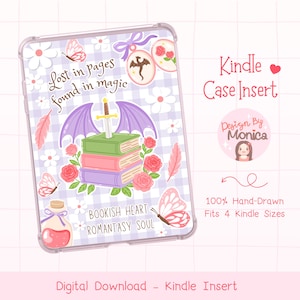 May include: A clear Kindle case insert with a whimsical design. The insert features a stack of books with a sword, wings, and roses. Text includes "Lost in pages found in magic" and "Bookish Heart Romantasy Soul". The design is hand-drawn.