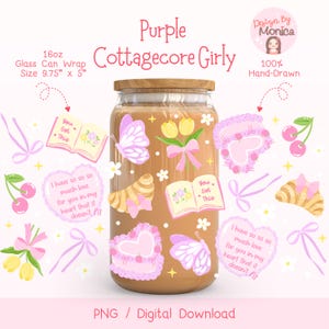 May include: Purple cottagecore girly design for a 16oz glass can wrap. The design features butterflies, flowers, hearts, and text that says "You Got This".