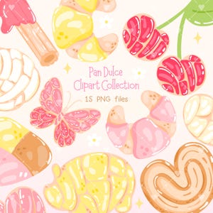 May include: A collection of colorful, illustrated pan dulce, including croissants, conchas, and palmiers. A pink butterfly and cherries are also featured. The text "Pan Dulce Clipart Collection" and "15 PNG files" are displayed.