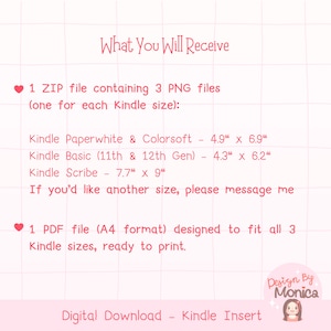 Puede incluir: Gr&aacute;fico de descarga digital rosa con texto: "What You Will Receive". Incluye 1 archivo ZIP con 3 archivos PNG para Kindle Paperwhite (12,4 cm x 17,5 cm), Kindle Basic (10,9 cm x 15,7 cm) y Kindle Scribe (19,6 cm x 22,9 cm).