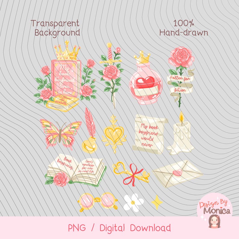 May include: A collection of hand-drawn digital illustrations with a transparent background. The illustrations include a perfume bottle with a crown, roses, a butterfly, a feather, a heart-shaped pendant, an open book, a candle, and an envelope. Text includes "My book boyfriend lives in here" and "fallen for fiction".