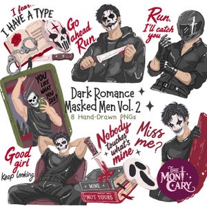 May include: A digital collection of eight hand-drawn illustrations featuring characters in dark attire, masks, and makeup, accompanied by knives, books, and text phrases like Dark Romance Masked Men Vol. 2, I fear I have a type, and Miss me?
