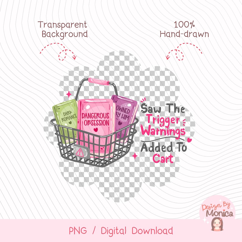 May include: A digital illustration of a wire shopping basket containing three books with titles Dark Romance, Dangerous Obsession, and Owned By Him. The text Saw The Trigger Warnings Added To Cart is written in pink and black next to the basket.