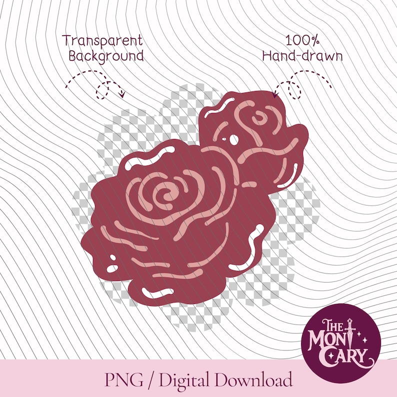 May include: A digital illustration of two dark red roses with lighter pink line details. The image features a transparent background, the text Transparent Background, 100% Hand-drawn, and The Mon Cary, and the text PNG / Digital Download.