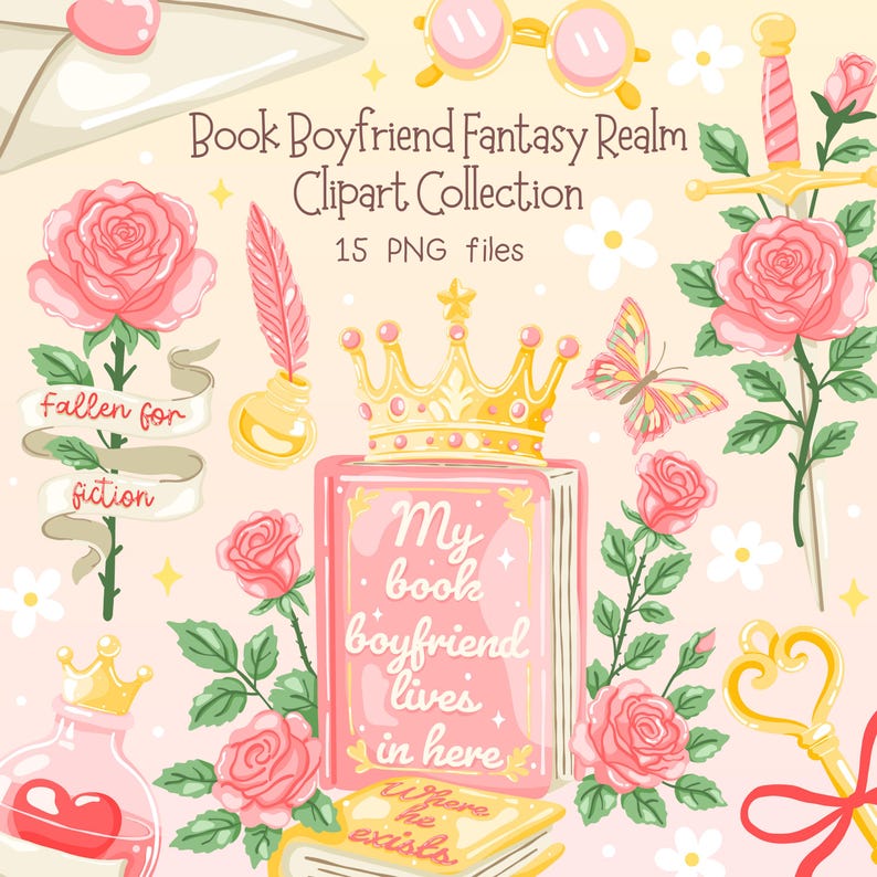May include: A digital clipart collection titled "Book Boyfriend Fantasy Realm" featuring various elements. The image includes a pink book with a crown, roses, a butterfly, a sword, glasses, and the text "My book boyfriend lives in here."
