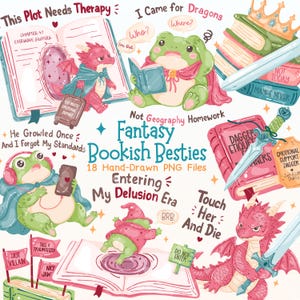 May include: A collection of 18 hand-drawn digital illustrations featuring cartoon frogs and red dragons interacting with books, swords, and crowns. Text elements include phrases like This Plot Needs Therapy, Fantasy Bookish Besties, and Entering My Delusion Era.