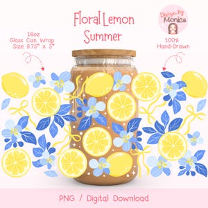 May include: A digital download of a 16oz glass can wrap design featuring a floral lemon pattern. The design includes yellow lemons, blue flowers, and green leaves on a white background. The text "Floral Lemon Summer" is at the top of the design.