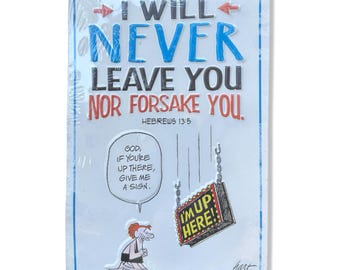 I Will Never Leave You Metal Sign Hebrews 13:5 Faith Humor Wall Decor Sealed