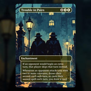 Trouble in Pairs - MTG Proxy Card - Enchantement - Commander Deck, EDH - Illustrations complètes - Haute qualité