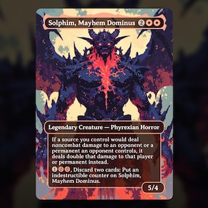 Solphim, Mayhem Dominus - MTG Proxy Card - Commander Deck, EDH - High Quality Cards - Full Art