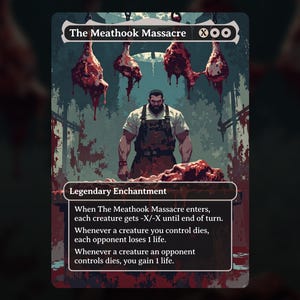 The Meathook Massacre - MTG Proxy Card - Commander Deck, EDH - High Quality Cards - Full Art