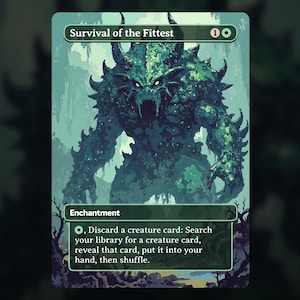 Survival of the Fittest - MTG Proxy Card - Commander Deck, EDH - High Quality - Full Art - Green Enchantment