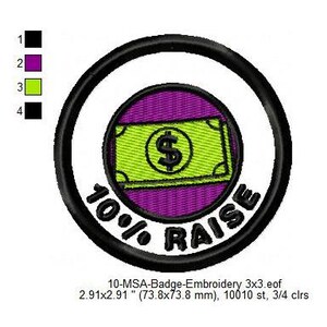 Könnte beinhalten: Gestickter Aufnäher mit schwarzem Rand, mit einem lila Kreis mit einer grünen Dollarnoten-Grafik und dem Text "10% RAISE". Der Aufnäher misst 73,8 x 73,8 mm.