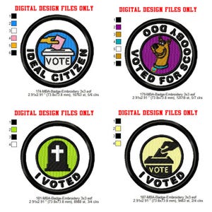 Może przedstawiać: Cztery cyfrowe wzory haftów na odznaki. Wzory są okrągłe i przedstawiają urnę wyborczą, nagrobek, kreskówkowego psa i rękę wkładającą kartę do głosowania do urny. Tekst na odznakach brzmi: "Ideal Citizen", "Voted for Scooby", "I Voted" i "I Voted".