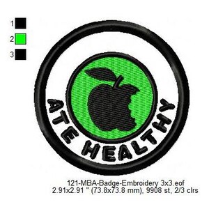 May include: Black and green embroidered patch with a bitten apple and the text "ATE HEALTHY" in a circle. The patch is 2.91 inches in diameter and has 9908 stitches.