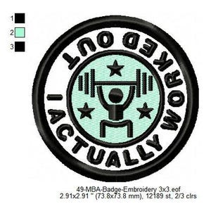 May include: Black and white embroidered patch with the text "I Actually Worked Out" in a circle. The centre of the circle features a black stick figure lifting a barbell with two white stars on either side. The background of the centre circle is light green.