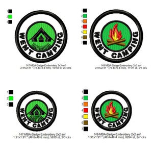 May include: Four embroidery designs for a camping patch. The designs are in a circle with a white background and a green center. The text "Went Camping" is written around the edge of the circle. The designs include a tent, a campfire, and the text "Went Camping".