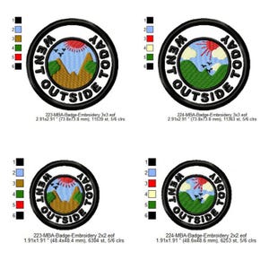 May include: Four embroidered patches with a circular design. Each patch features the text "WENT OUTSIDE TODAY" around a central image of mountains, birds, and a sun. The patches are in various sizes, with the largest measuring 2.91 x 2.91 inches.