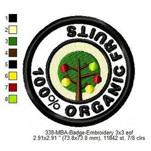 May include: Embroidered patch with the text "100% ORGANIC FRUITS" in a circular design. The patch features a tree with red, yellow, and green fruits. The patch measures 2.91 x 2.91 inches.