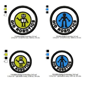 May include: Two embroidery designs for a round patch with the text "DID ROBOTICS" in a black circle with a white background. The first design features a yellow circle with a black robot in the center. The second design features a blue circle with a black stick figure robot in the center. Both designs are available in 2x2 and 3x3 sizes.