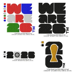 May include: A collection of embroidered designs for the 2026 FIFA World Cup. The designs include the words "WE ARE 26" in various color combinations, along with the year "2026" and a soccer ball graphic. The designs are in different sizes.