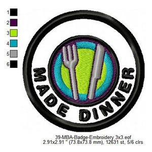 May include: A black and white circular patch with the text "MADE DINNER" in a white circle with a black outline. Inside the circle is a green, blue, and purple plate with a fork and knife.