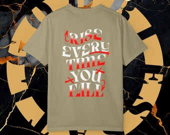 Rise After You Fall Godblessatl, uniseks T-shirt