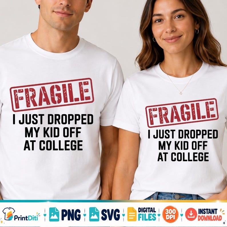 May include: Two white t-shirts featuring a red rectangular stamp graphic with the word FRAGILE in white letters. Below the stamp, the black text reads I JUST DROPPED MY KID OFF AT COLLEGE. The shirts have short sleeves and a crew neckline.