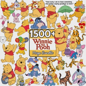 May include: A digital collection of Winnie the Pooh character illustrations featuring Pooh, Piglet, Tigger, and Eeyore in various poses. The central text reads 1500+ Winnie the Pooh Mega Bundle, with the quote How lucky I am to have something that makes saying goodbye so hard.