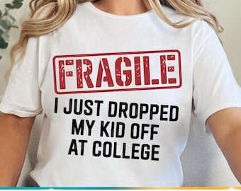Design engraçado para pais frágeis – Acabei de deixar meu filho na faculdade – Humor de volta às aulas – Download digital em PNG e SVG para camisetas